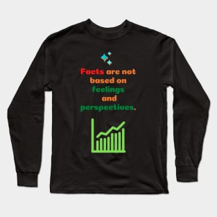 Facts and feelings Long Sleeve T-Shirt